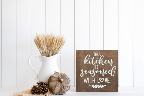 Kitchen Sign (Kitchen is Seasoned)